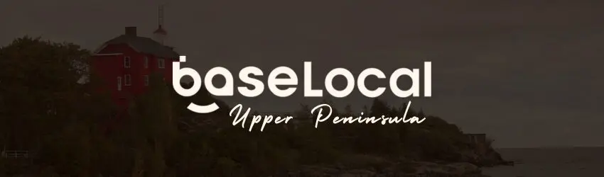 BaseLocal Upper Peninsula cover photo
