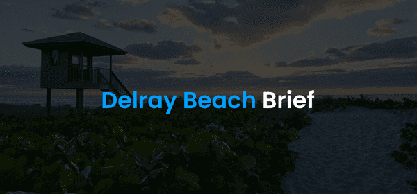 Delray Beach Brief