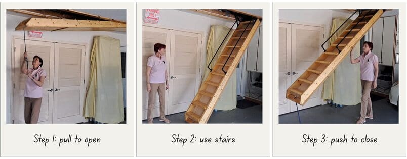 'Step 1: pull to open', 'Step 2: use stairs', 'Step 3: push to close' attic ladder demonstration.